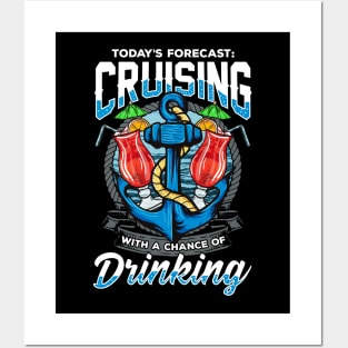 Todays Forecast Cruising with a Chance of Drinking Posters and Art